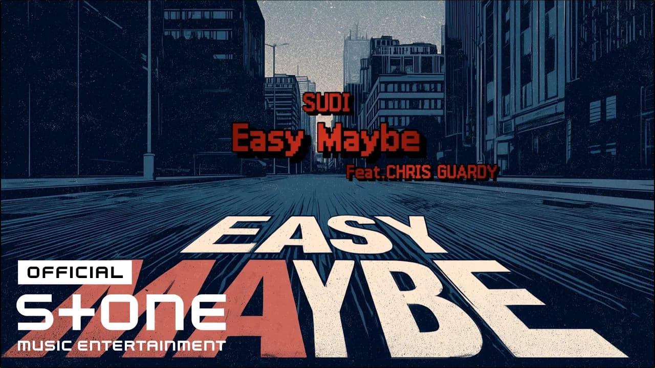SUDI's official lyric video for 'Easy Maybe' feat. CHRIS GUARDY, released via Stone Music Entertainment